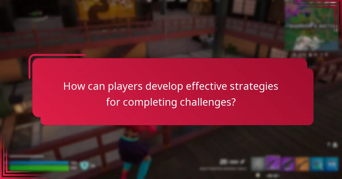 How can players develop effective strategies for completing challenges?