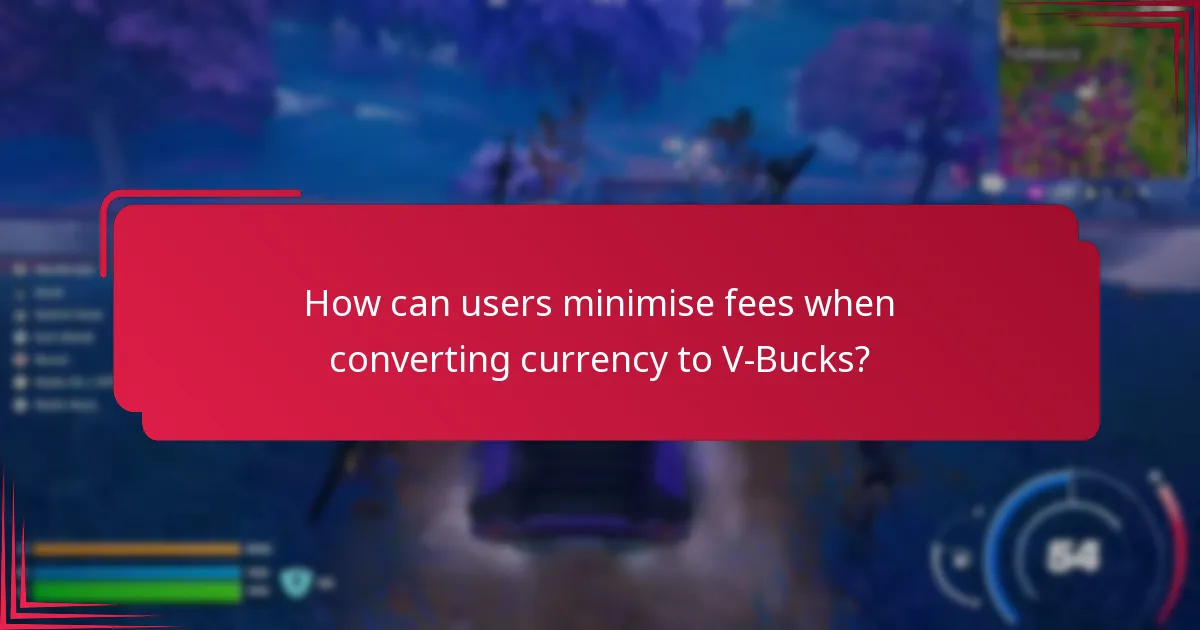 What fees are associated with converting currency to V-Bucks?
